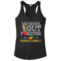 School Is Out Forever Retired And Loving It Retirement Ladies PosiCharge Competitor Racerback Tank