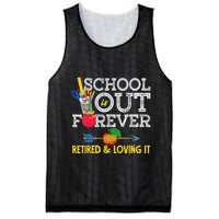 School Is Out Forever Retired And Loving It Retirement Mesh Reversible Basketball Jersey Tank