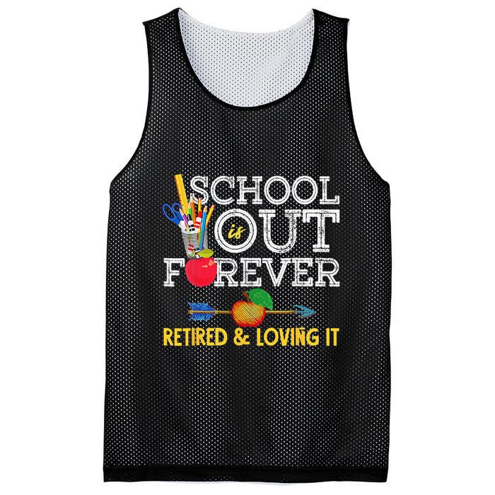 School Is Out Forever Retired And Loving It Retirement Mesh Reversible Basketball Jersey Tank