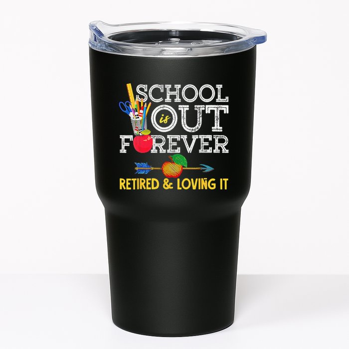 School Is Out Forever Retired And Loving It Retirement Tumbler