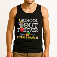 School Is Out Forever Retired And Loving It Retirement Tank Top