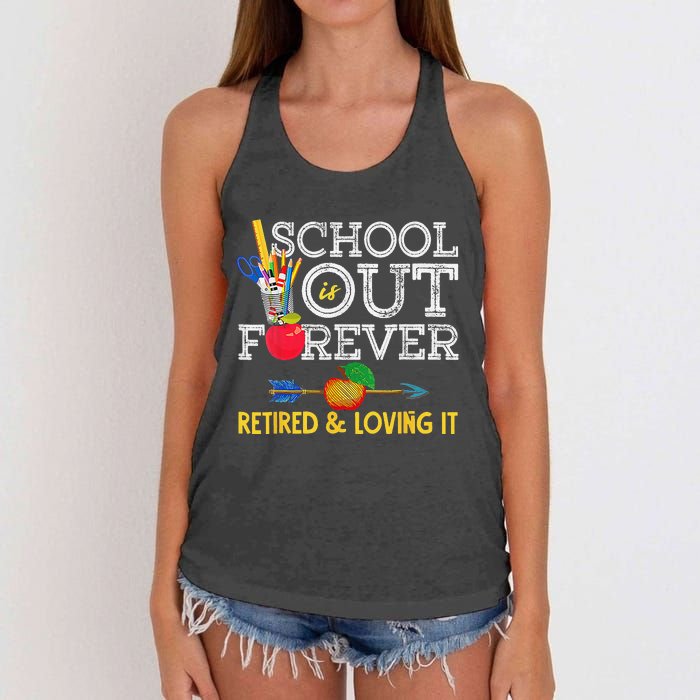 School Is Out Forever Retired And Loving It Retirement Women's Knotted Racerback Tank