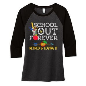 School Is Out Forever Retired And Loving It Retirement Women's Tri-Blend 3/4-Sleeve Raglan Shirt