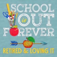 School Is Out Forever Retired And Loving It Retirement Sueded Cloud Jersey T-Shirt