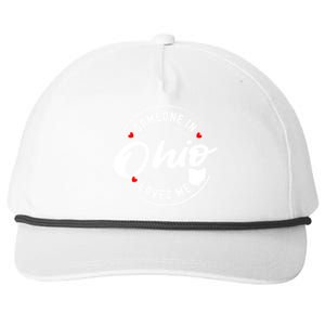 Someone In Ohio Loves Me Funny Gift Snapback Five-Panel Rope Hat