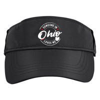 Someone In Ohio Loves Me Funny Gift Adult Drive Performance Visor