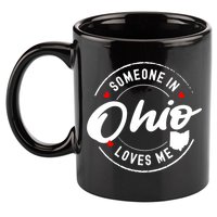 Someone In Ohio Loves Me Funny Gift 11oz C Handle Ceramic Mug