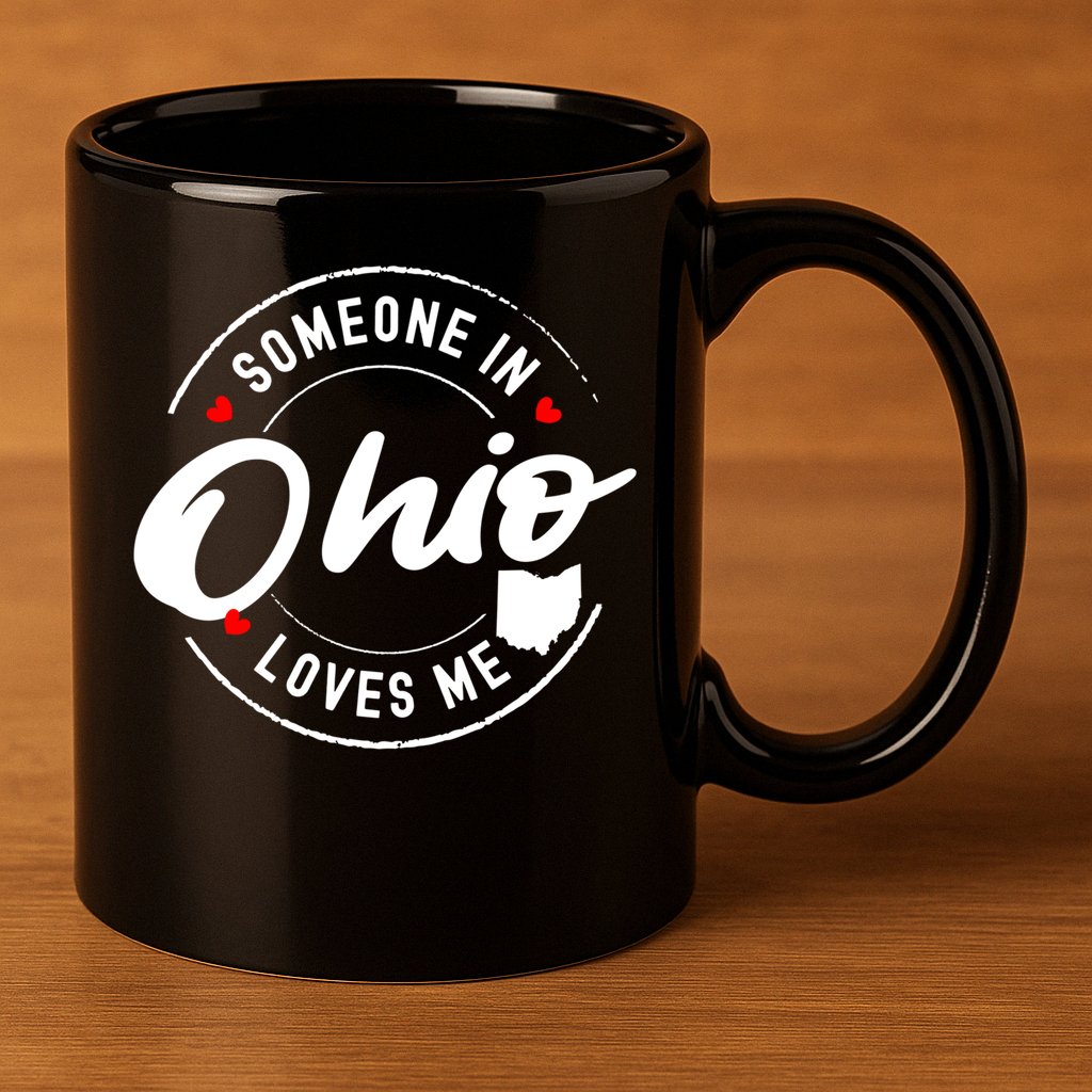 Someone In Ohio Loves Me Funny Gift 11oz C Handle Ceramic Mug