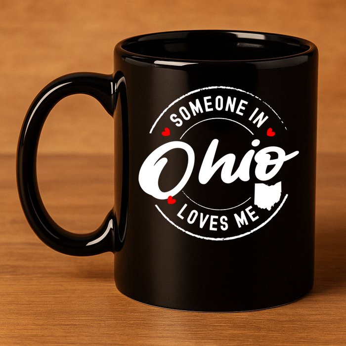 Someone In Ohio Loves Me Funny Gift 11oz C Handle Ceramic Mug
