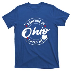 Someone In Ohio Loves Me Funny Gift T-Shirt