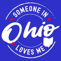 Someone In Ohio Loves Me Funny Gift Button