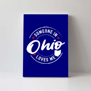 Someone In Ohio Loves Me Funny Gift Canvas