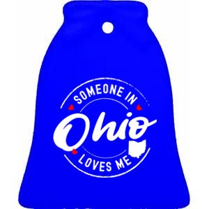 Someone In Ohio Loves Me Funny Gift Ceramic Bell Ornament