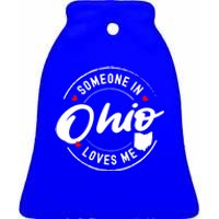 Someone In Ohio Loves Me Funny Gift Ceramic Bell Ornament