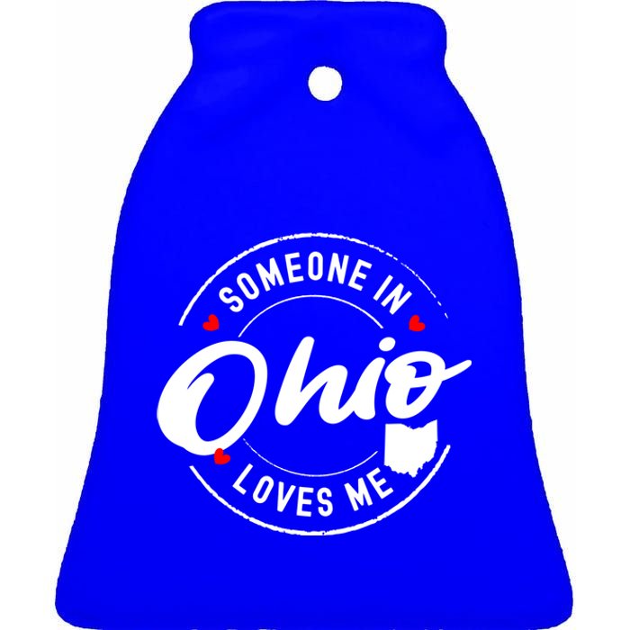 Someone In Ohio Loves Me Funny Gift Ceramic Bell Ornament