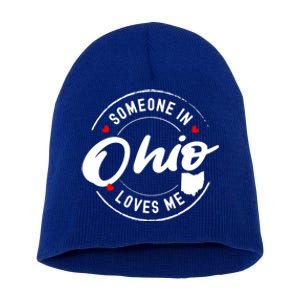 Someone In Ohio Loves Me Funny Gift Short Acrylic Beanie