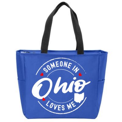 Someone In Ohio Loves Me Funny Gift Zip Tote Bag