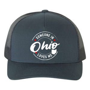 Someone In Ohio Loves Me Funny Gift Yupoong Adult 5-Panel Trucker Hat