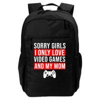 Sorry I Only Love Video Games And My Mom Backpack