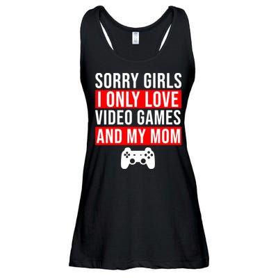 Sorry I Only Love Video Games And My Mom Ladies Essential Flowy Tank
