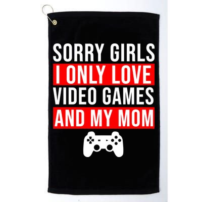 Sorry I Only Love Video Games And My Mom Golf Towel
