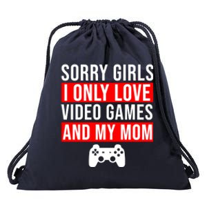 Sorry I Only Love Video Games And My Mom Drawstring Bag