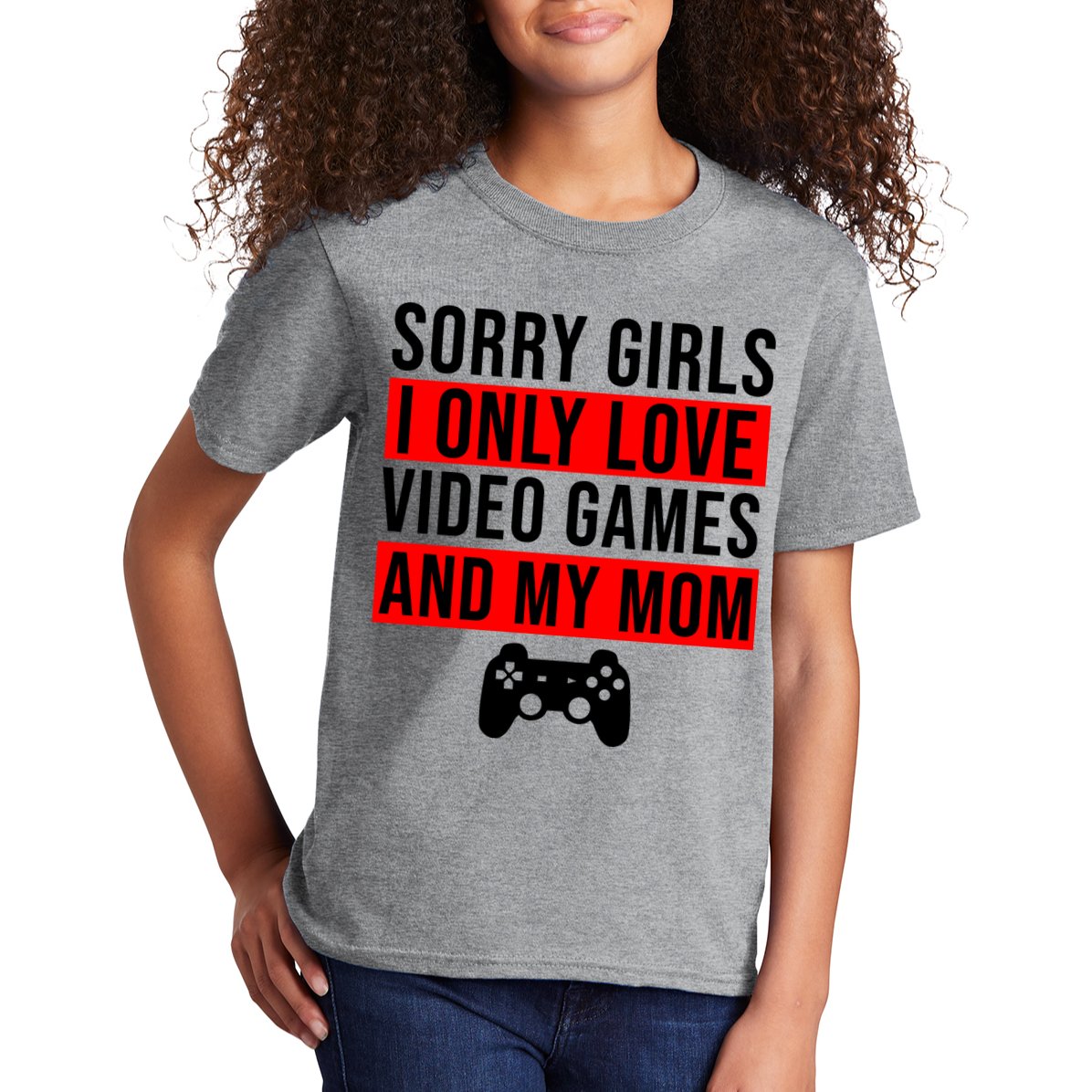 Sorry I Only Love Video Games And My Mom Kids T-Shirt
