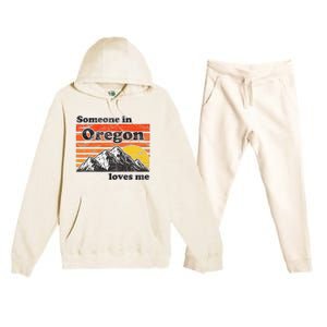 Someone In Oregon Loves Me Premium Hooded Sweatsuit Set