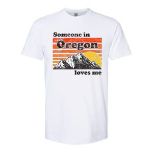 Someone In Oregon Loves Me Softstyle CVC T-Shirt