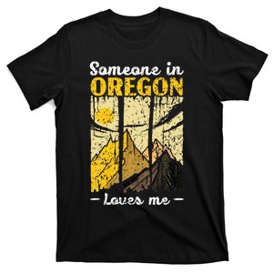 Someone In Oregon Loves Me Usa America Oregonians T-Shirt