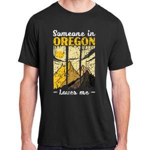 Someone In Oregon Loves Me Usa America Oregonians Adult ChromaSoft Performance T-Shirt