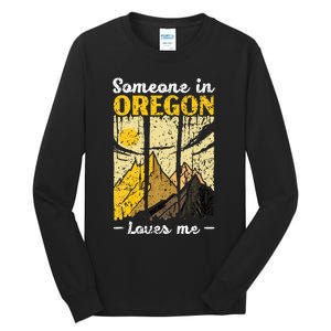 Someone In Oregon Loves Me Usa America Oregonians Tall Long Sleeve T-Shirt