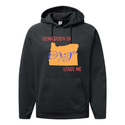 Somebody In Oregon Loves Me State Performance Fleece Hoodie