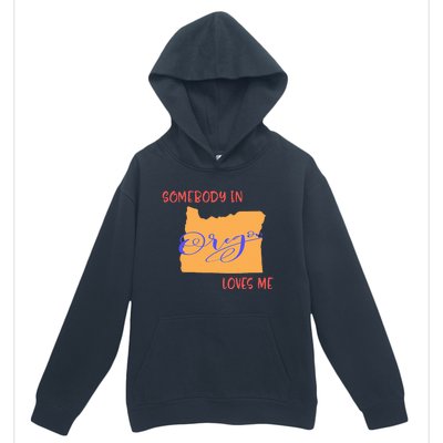 Somebody In Oregon Loves Me State Urban Pullover Hoodie