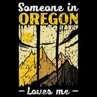 Someone In Oregon Loves Me USA America Oregonians T-Shirt