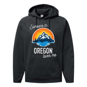 Someone In Oregon Loves Me Performance Fleece Hoodie