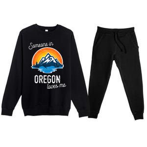 Someone In Oregon Loves Me Premium Crewneck Sweatsuit Set