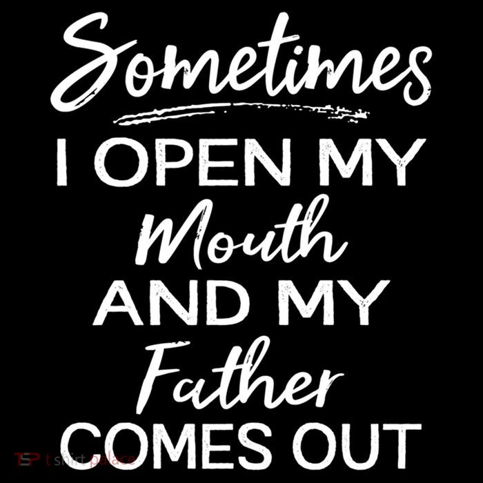 Sometimes I Open My Mouth And My Father Comes Out Gift Flexfit Unipanel Trucker Cap
