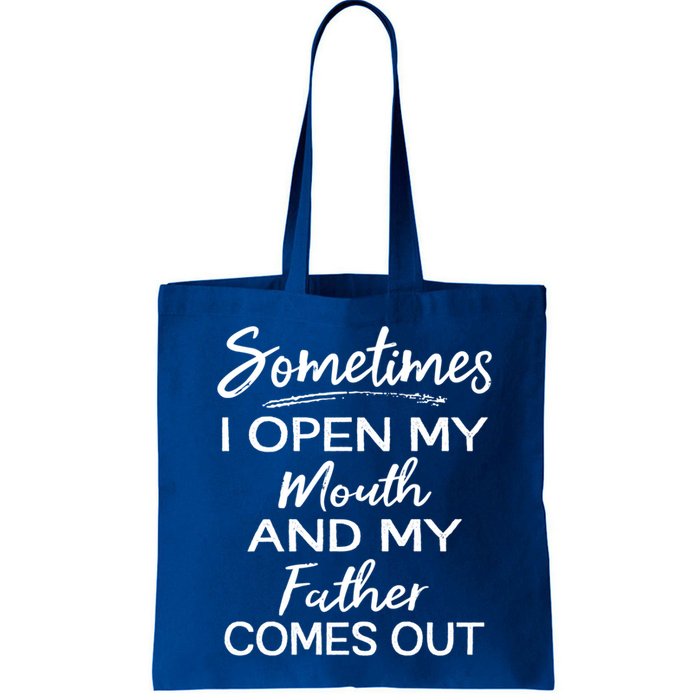 Sometimes I Open My Mouth And My Father Comes Out Gift Bag