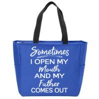 Sometimes I Open My Mouth And My Father Comes Out Gift Zip Tote Bag