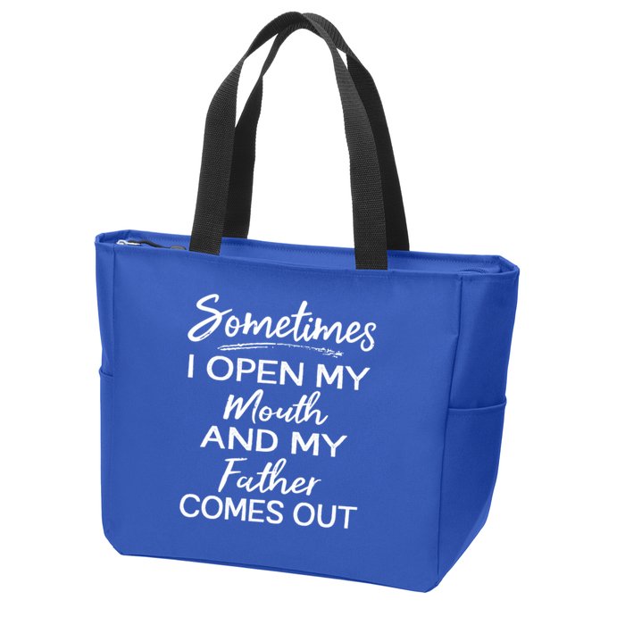 Sometimes I Open My Mouth And My Father Comes Out Gift Zip Tote Bag