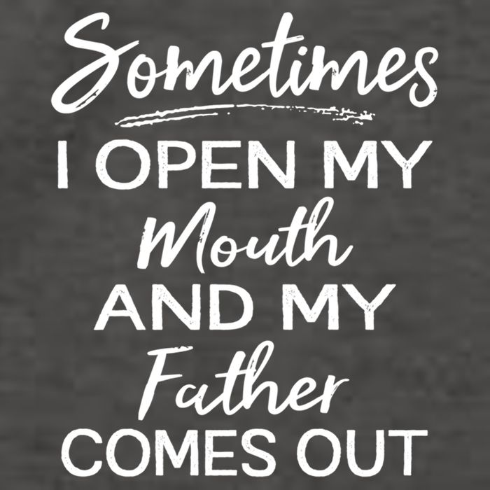 Sometimes I Open My Mouth And My Father Comes Out Gift Vector Backpack