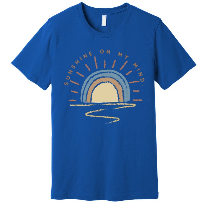 Sunshine Is On My Mind Wander More Worry Less Cool Gift Premium T-Shirt