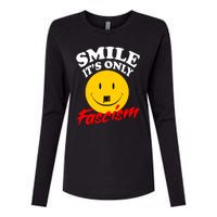 Smile Its Only Fascism Womens Cotton Relaxed Long Sleeve T-Shirt