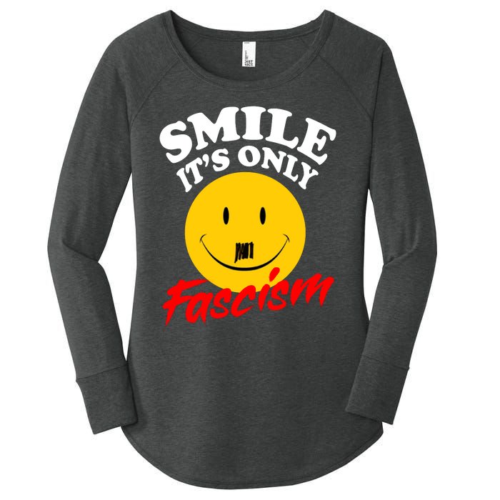 Smile Its Only Fascism Women's Perfect Tri Tunic Long Sleeve Shirt