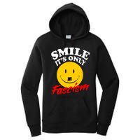 Smile Its Only Fascism Women's Pullover Hoodie