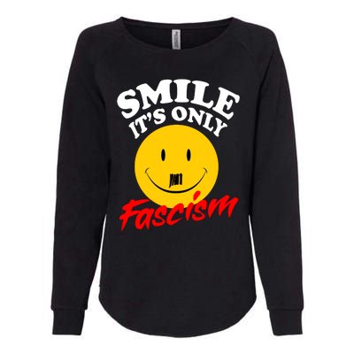 Smile Its Only Fascism Womens California Wash Sweatshirt