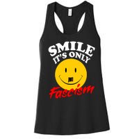 Smile Its Only Fascism Women's Racerback Tank