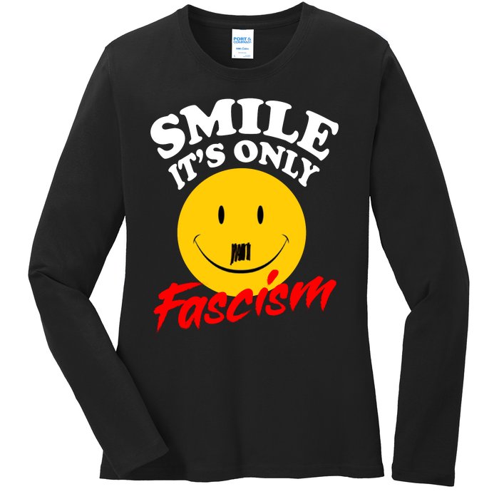 Smile Its Only Fascism Ladies Long Sleeve Shirt