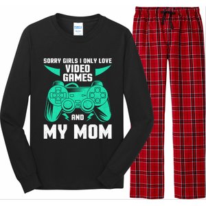 Sorry I Only Love Video Games And My Mom Gaming Quotes Cool Gift Long Sleeve Pajama Set